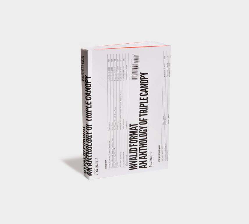 Invalid Format: An Anthology of Triple Canopy, Volume 1